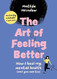 The Art of Feeling Better: How I heal my mental health