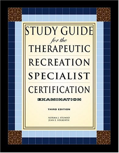 Study Guide For The Therapeutic Recreation Specialist Certification Examination