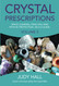 Crystal Prescriptions volume 5