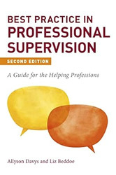 Best Practice in Professional Supervision Second Edition