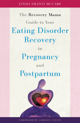 The Recovery Mama Guide to Your Eating Disorder Recovery in