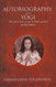 The Autobiography of a Yogi The Autobiography of a Yogi