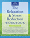 Relaxation And Stress Reduction Workbook