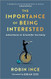 The Importance of Being Interested The Importance of Being Interested