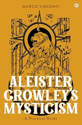 Aleister Crowley's Mysticism