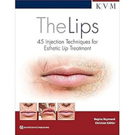 The Lips: 45 Injection Techniques for Esthetic Lip Treatment