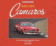 Racing Camaros: An International Photographic History 1966-1984