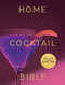 Home Cocktail Bible