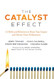 The Catalyst Effect