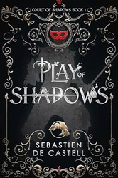Play of Shadows