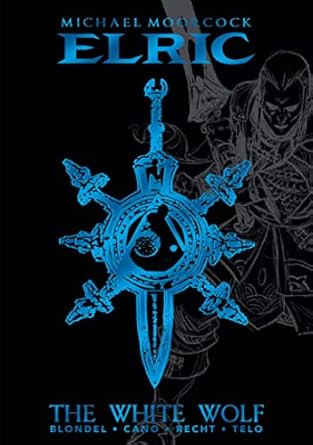 Michael Moorcock's Elric Vol. 3: The White Wolf Deluxe Edition