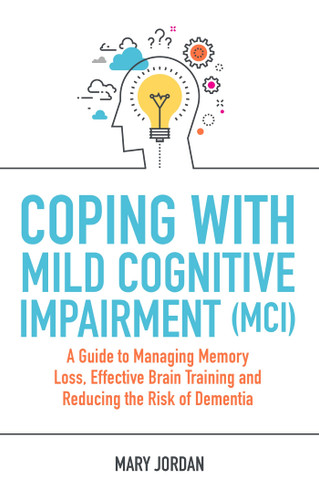 Coping with Mild Cognitive Impairment