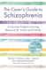 The Carers Guide to Schizophrenia