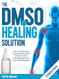 The DMSO Healing Solution