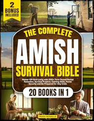 The Complete Amish Survival Bible
