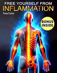 Free Yourself from Inflammation