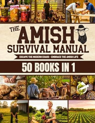 The Complete Amish Survival Manual