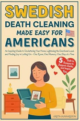 Swedish Death Cleaning Made Easy for Americans