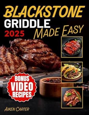 Blackstone Griddle Made Easy Blackstone Griddle Made Easy