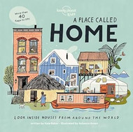 A Place Called Home: Look Inside Houses Around the World
