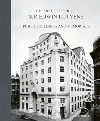 The Architecture of Sir Edwin Lutyens