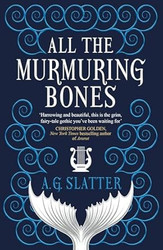 All the Murmuring Bones