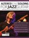 Altered Scale Soloing For Jazz Guitar
