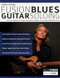 Allen Hinds: Fusion Blues Guitar Soloing: Learn the Language &