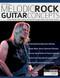 Steve Morse: Melodic Rock Guitar Concepts: Master Melodic Rock