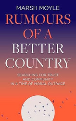 Rumours of a Better Country