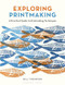 Exploring Printmaking
