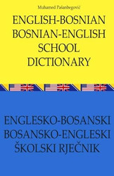 English - Bosnian Bosnian - English School Dictionary