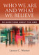 Who Are We and What We Believe