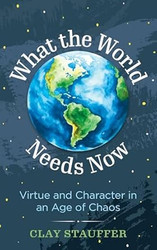 What the World Needs Now