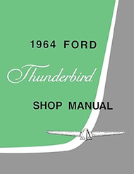 1964 Ford Thunderbird Shop Manual By Detroit Iron