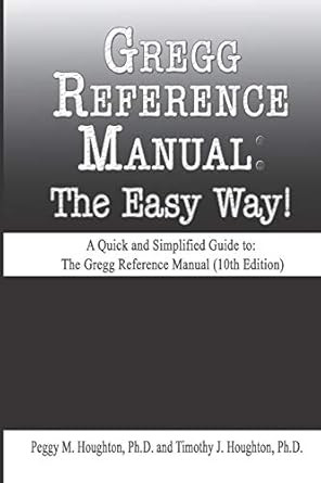 Gregg Reference Manual: The Easy Way!