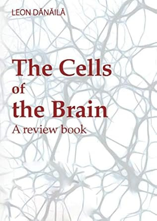 The Cells of the Brain