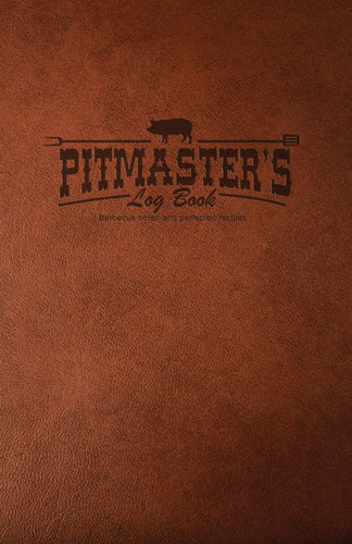 Pitmaster's Log Book