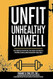 Unfit Unhealthy & Unwell