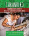 Curandero: Traditional Healers of Mexico and the Southwest