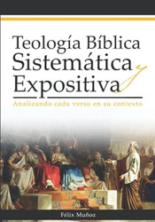 Teologia Biblica Sistematica y Expositiva