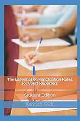 The Essential 99 Punctuation Rules For Court Reporters