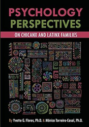 Psychological Perspectives on Chicanx and Latinx Families