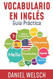 Vocabulario en Ingles: Guia Practica