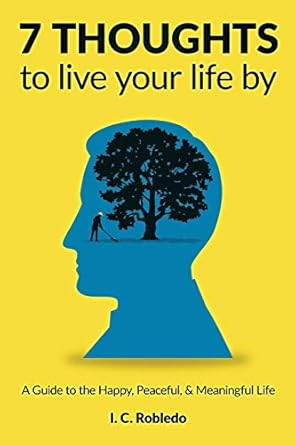 7 Thoughts to Live Your Life By