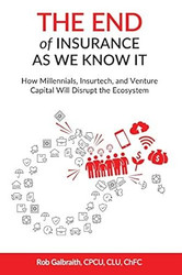 The End of Insurance As We Know It