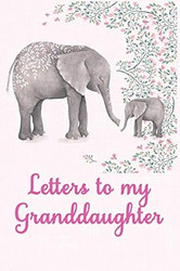 Letters to my Granddaughter