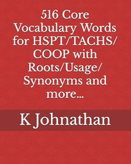 516 Core Vocabulary Words for HSPT/TACHS/COOP With