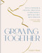 Growing Together