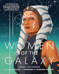 Star Wars Women of the Galaxy Updated and Expanded